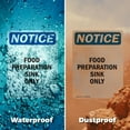 thumbnail image 5 of (2 Pack) Food Preparation Sink Only OSHA Notice Sign 10 Inch X 14 Inch Vinyl Label Decal Sticker Weather Resistant, UV Protected for Workplace, Business, and Construction Site, Made in, 5 of 7