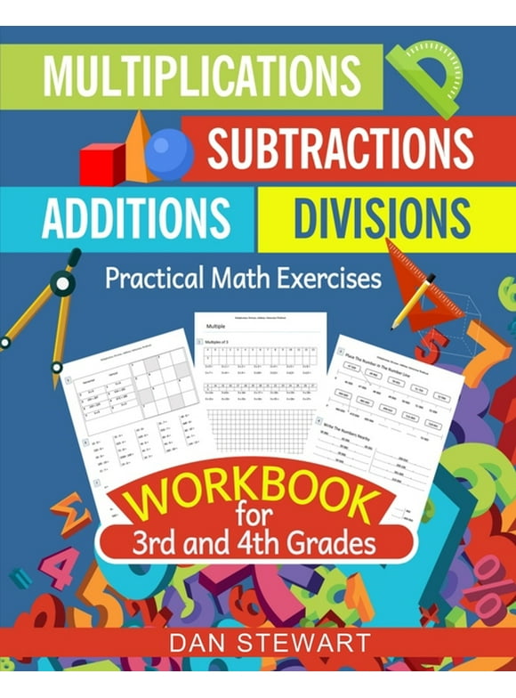 Math for Kids: Multiplications, Divisions, Additions, Subtractions Workbook for 3rd and 4th Grades : Practical Math Exercises (Series #1) (Paperback)