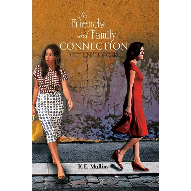 The Friends and Family Connection eBook