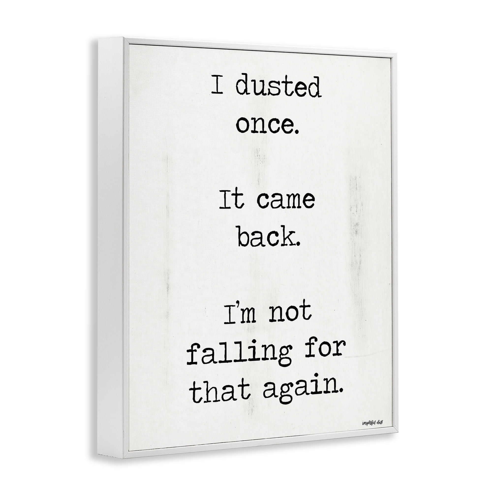 Stupell Industries Dusted Once It Came Back White Framed Giclee Art, design by Imperfect Dust