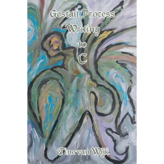 Gestalt Process Writing to C (Paperback)