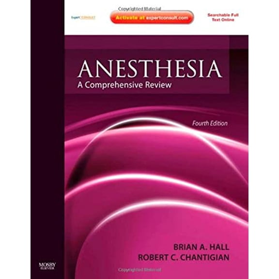 Pre-Owned Anesthesia: A Comprehensive Review: Expert Consult: Online and Print (Paperback) 032306857X 9780323068574