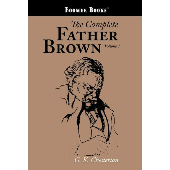 The Complete Father Brown volume 1, (Paperback)
