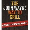 thumbnail image 4 of The John Wayne Way to Grill, 4 of 6