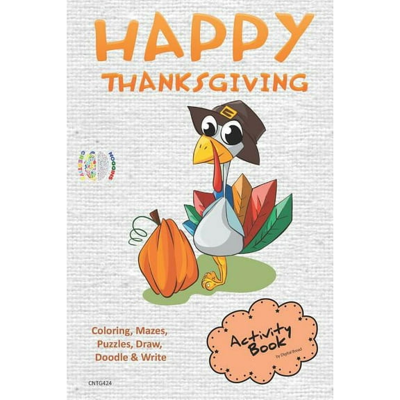 Happy Thanksgiving Activity Book Coloring, Mazes, Puzzles, Draw, Doodle and Write: Creative Noggins for Kids Thanksgivin, (Paperback)