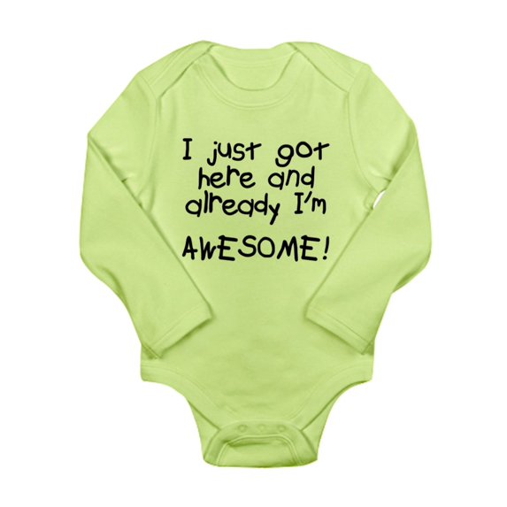 CafePress - Just Got Here Awesome - Long Sleeve Infant Bodysuit
