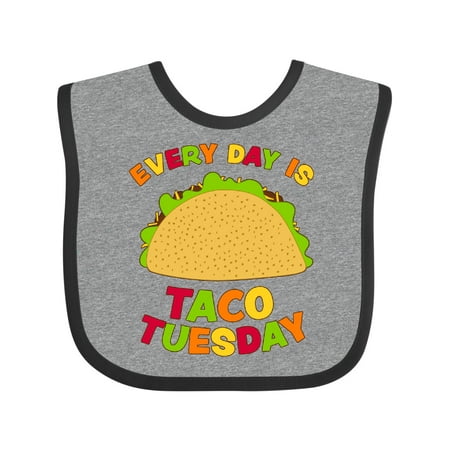 

Inktastic Every Day is Taco Tuesday Gift Baby Boy or Baby Girl Bib
