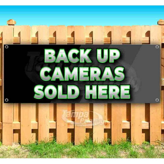 Back Up Cameras Sold Here 13 oz Vinyl Banner With Metal Grommets