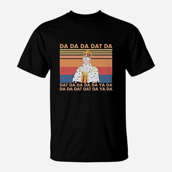 Da Da Da Dat Da TShirt