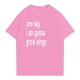 thumbnail image 3 of Polyester-Spandex One Day I Am Gonna Grow Wings Blend Printed Women's Casual T-Shirt Short Sleeve Round Neck Summer Top,Fashionable Stylish Everyday Wear Travel Outfit Pink Xl, 3 of 4