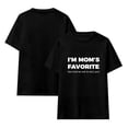 thumbnail image 5 of Funny Moms Favorite Son Daughter I'm Mom's Favorite Cotton T-Shirt S, 5 of 6