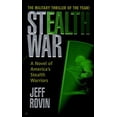 thumbnail image 1 of Pre-Owned Stealth War A Novel of America's Stealth Warriors (Paperback) 0515127248 9780515127249, 1 of 1