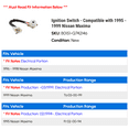 thumbnail image 2 of Ignition Switch - Compatible with 1995 - 1999 Nissan Maxima 1996 1997 1998, 2 of 2