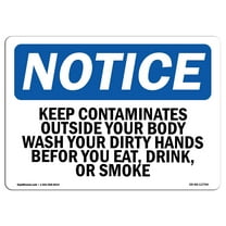 OSHA Notice Sign - Keep Contaminates Outside Your Body Wash | Decal | Protect Your Business, Construction Site |  Made in the USA