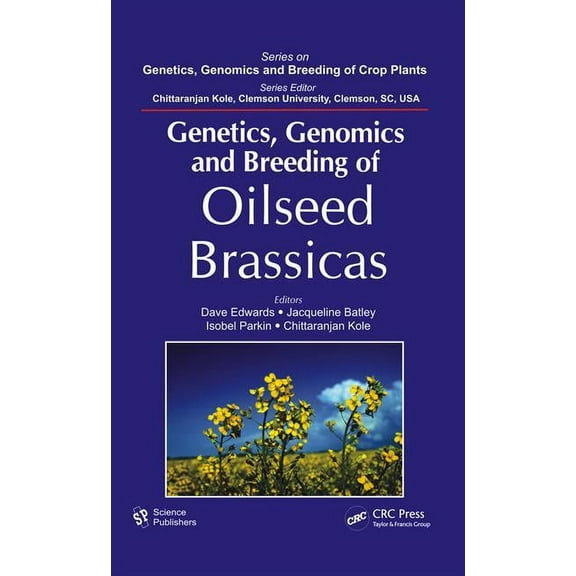Genetics, Genomics and Breeding of Crop  Genetics, Genomics and Breeding of Oilseed Brassicas, (Hardcover)