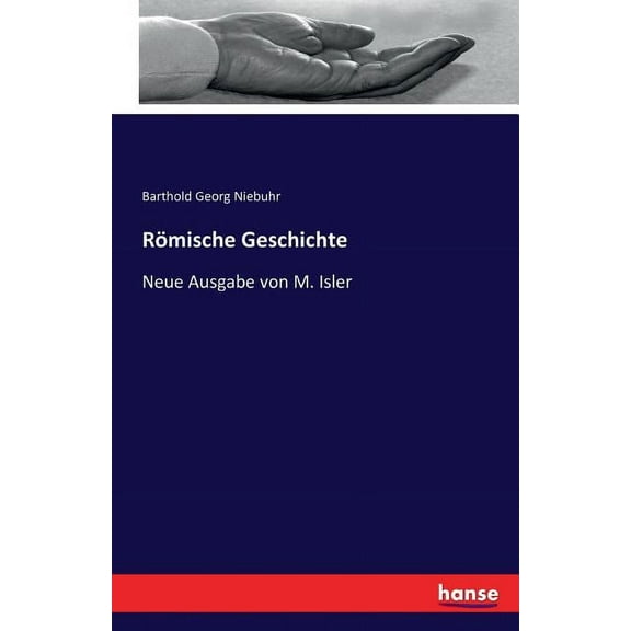 Römische Geschichte : Neue Ausgabe von M. Isler (Paperback)