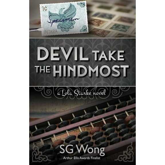 Lola Starke Devil Take The Hindmost: A Lola Starke Novel, Book 3, (Paperback)