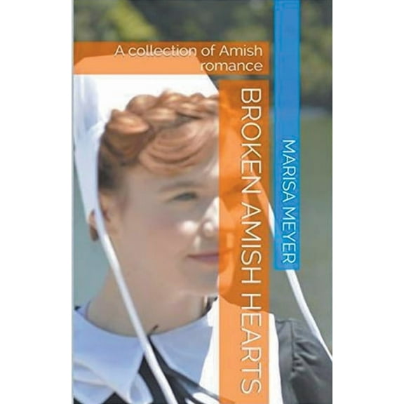 Broken Amish Hearts, (Paperback)