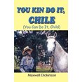 thumbnail image 1 of You Kin Do It, Chile: (You Can Do It, Child), 1 of 2