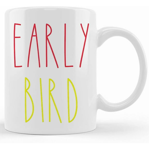 Early Bird Style Gift Ceramic Coffee Mug 11oz, Ceramic Novelty Coffee Mug, Tea Cup, Gift Present For Birthday, Christmas Thanksgiving Festival, 11oz Sarcasm With Saying