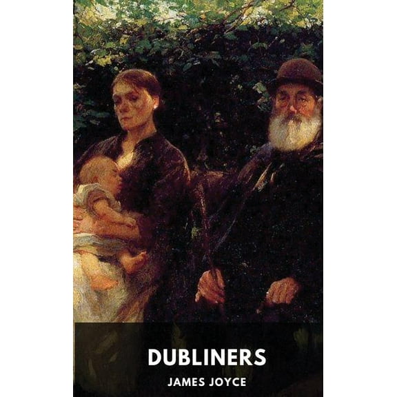 James Joyce: Dubliners (unabridged edition): A collection of fifteen short stories by James Joyce, (Paperback)