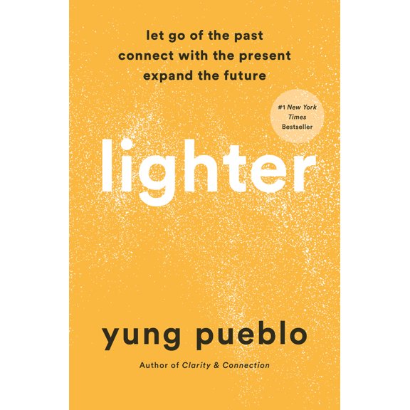 Pre-Owned Lighter: Let Go of the Past, Connect with the Present, and Expand the Future (Hardcover) 0593233174 9780593233177