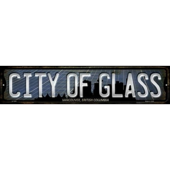 Smart Blonde K-1262 4 x 18 in. Vancouver British Columbia City of Glass Novelty Small Metal Street Sign