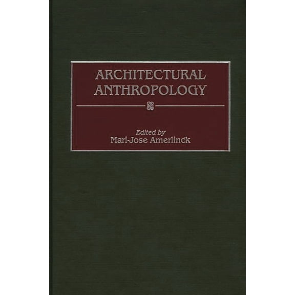 Architectural Anthropology, (Hardcover)