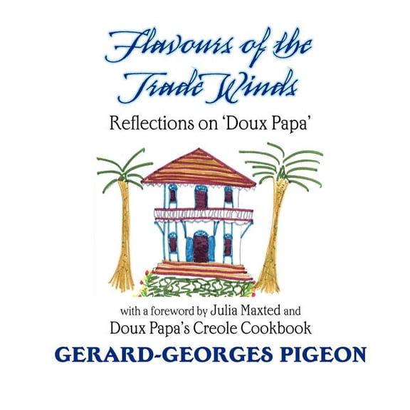 Flavors of the Trade Winds (Paperback)