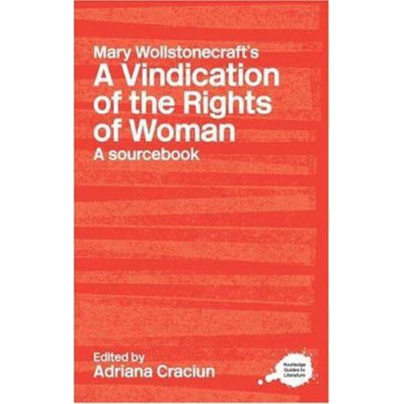 Pre-Owned Mary Wollstonecraft's a Vindication of the Rights of Woman: A Sourcebook (Paperback) 0415227364 9780415227360