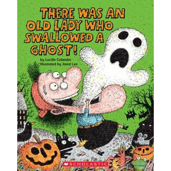 Pre-Owned There Was an Old Lady Who Swallowed a Ghost! (Paperback) 1338668293 9781338668292