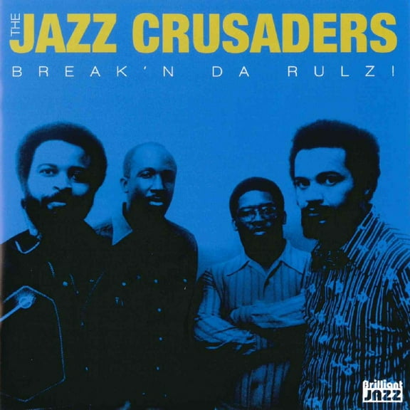 Break'n Da Rulz! Jazz Crusaders (CD)