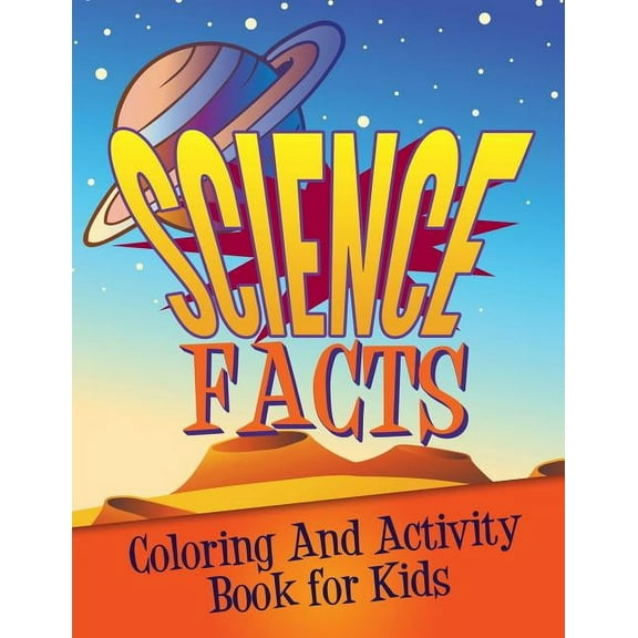 Science Facts Coloring and Activity Book for Kids (Paperback)