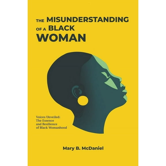 The MisUnderstanding of a Black Woman, (Paperback)