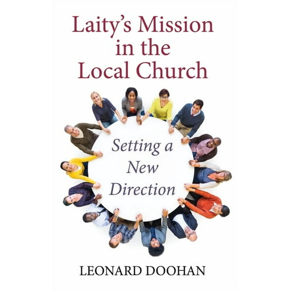 Laity's Mission in the Local Church, (Hardcover)