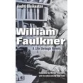 thumbnail image 3 of William Falkner : une Vie à Travers des Romans, 3 of 3