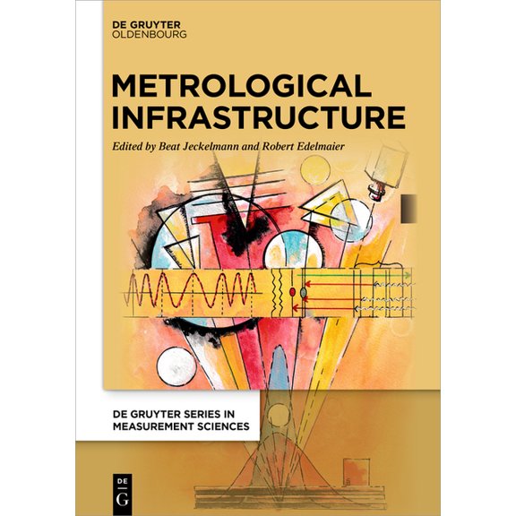 de Gruyter Measurement Sciences Metrological Infrastructure, (Hardcover)