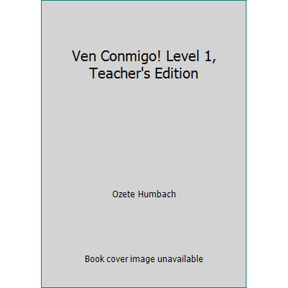 Pre-Owned Ven Conmigo! Level 1, Teacher's Edition (Hardcover) 0030522994 9780030522994