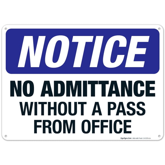 No Admittance Without A Pass From Office Sign, OSHA Sign, 10x14 Aluminum