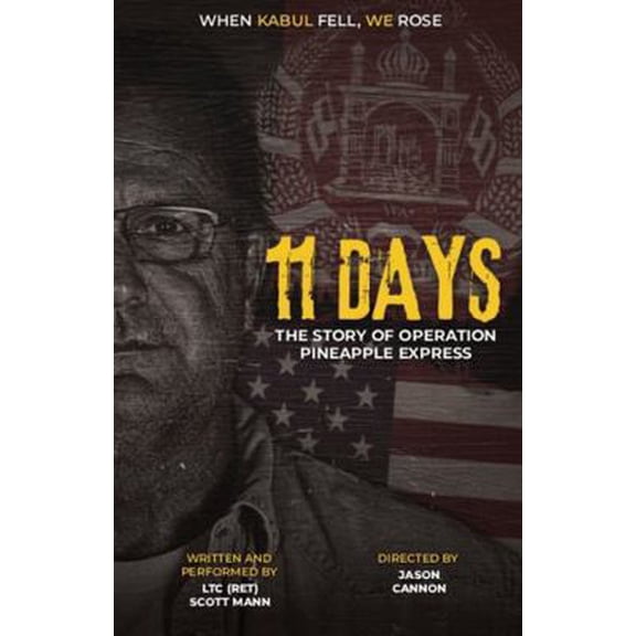 Pre-Owned 11 Days: The Story of Operation Pineapple Express (Paperback) 1956672370 9781956672374