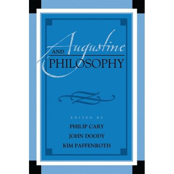 Pre-Owned Augustine and Philosophy (Hardcover) 9780739145388
