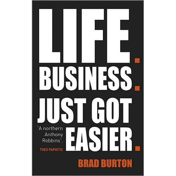 Life. Business: Just Got Easier (Paperback)