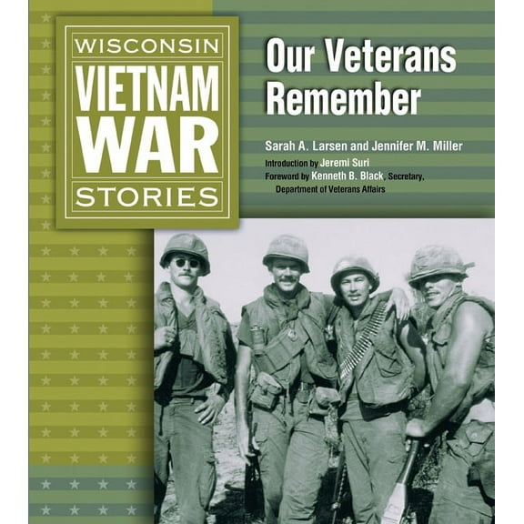 Wisconsin Vietnam War Stories : Our Veterans Remember (Paperback)