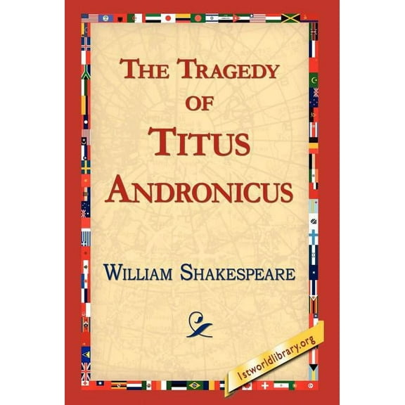 The Tragedy of Titus Andronicus (Hardcover)