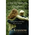 thumbnail image 1 of Pre-Owned I Am My Mother's Daughter: Making Peace With Mom--Before It's Too Late (Hardcover) 0465037542 9780465037544, 1 of 1