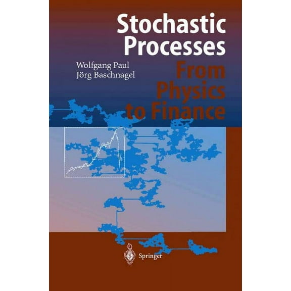 Stochastic Processes: From Physics to Finance (Paperback)