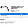 thumbnail image 2 of Engine Water Pump Outlet Line - Compatible with 2009 - 2017 Volkswagen CC 2010 2011 2012 2013 2014 2015 2016, 2 of 2