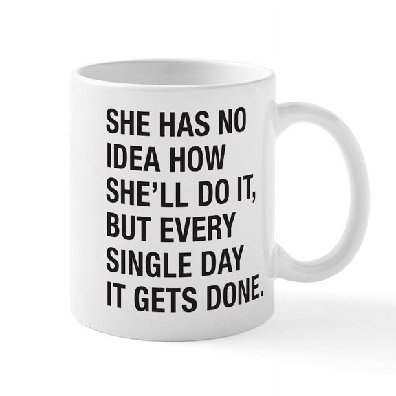 CafePress - She Has No Idea Mug - 11 oz Ceramic Mug - Novelty Coffee Tea Cup
