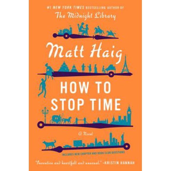 Pre-Owned How To Stop Time: A Novel (Paperback) 1443469416 9781443469418