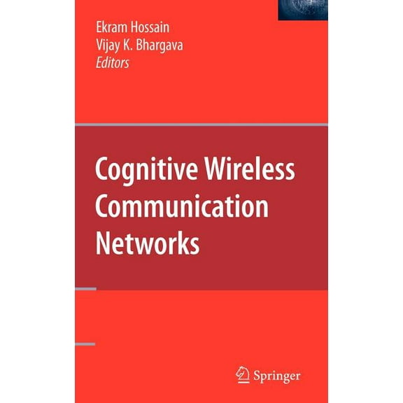 Cognitive Wireless Communication Networks, (Hardcover)